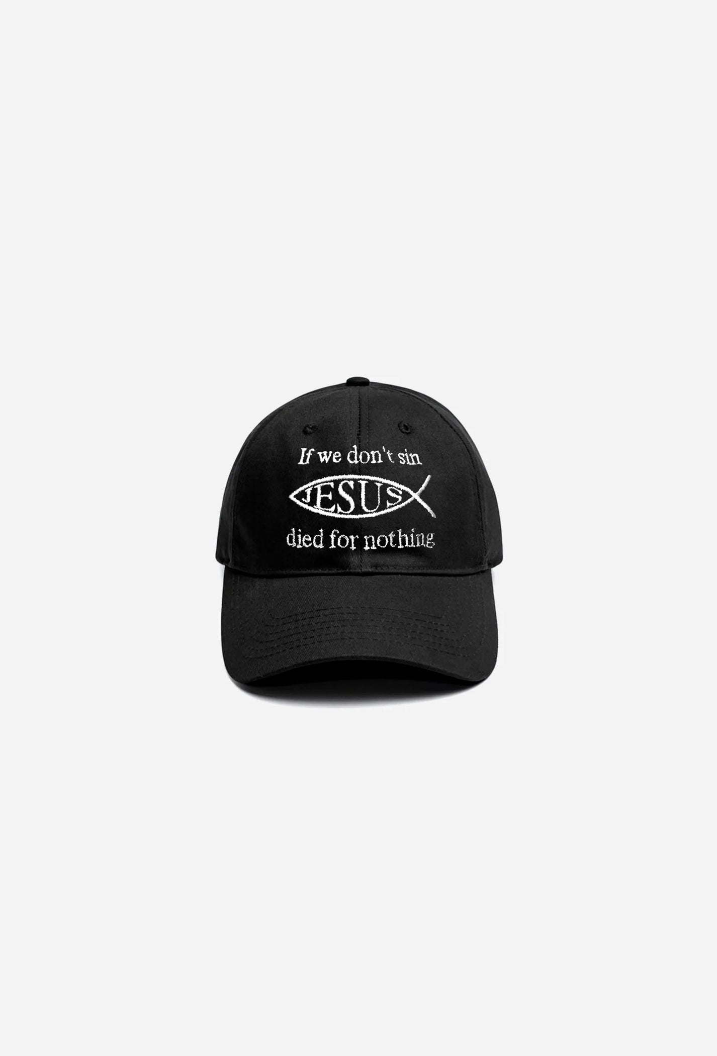 JESUS DIED FOR NOTHING HAT