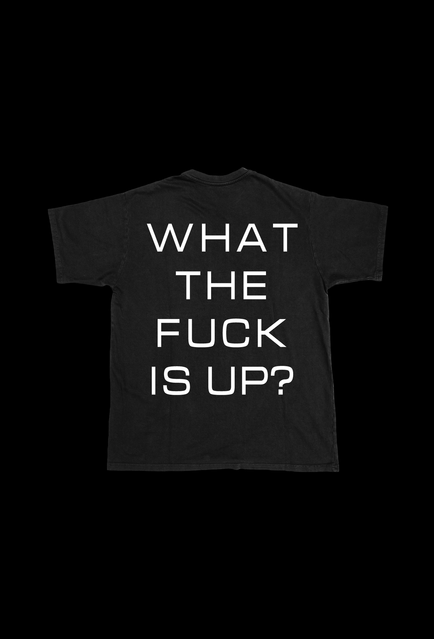 WTF IS UP T-SHIRT