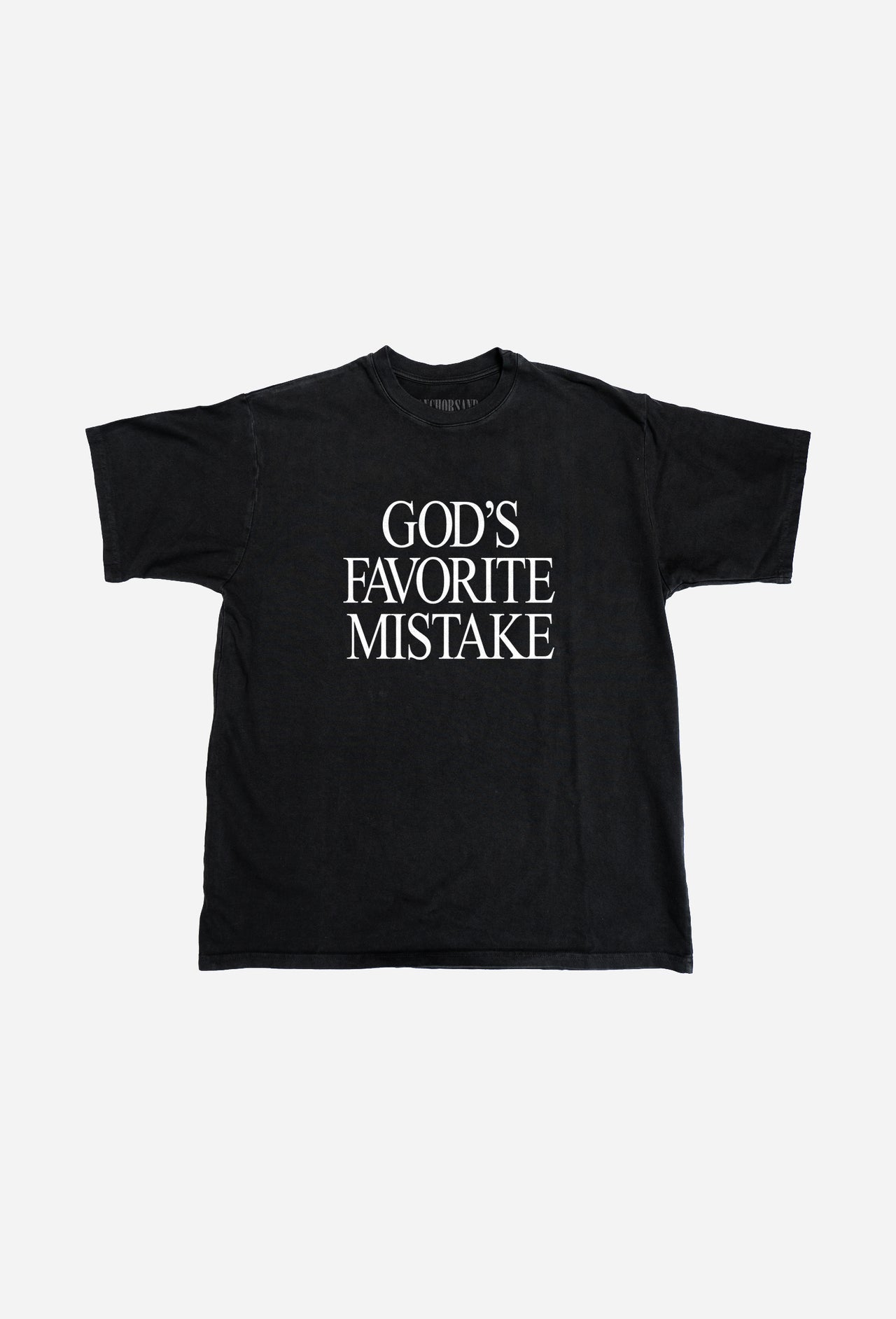 GOD'S FAVORITE MISTAKE T-SHIRT